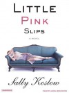 Little Pink Slips: A Novel - Sally Koslow, Laural Merlington