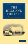 The Hills and the Vale - Richard Jefferies