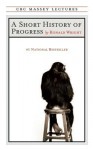 A Short History of Progress - Ronald Wright