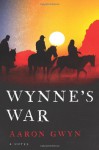 Wynne's War - Aaron Gwyn