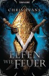 Elfen wie Feuer - Chris Evans, Wolfgang Thon