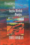 Frontiers in Anglo-Welsh Poetry - Anthony Conran