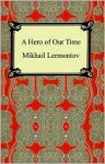 A Hero of Our Time - Mikhail Lermontov