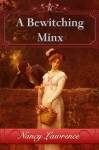 A Bewitching Minx - Nancy Lawrence