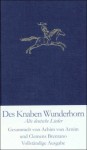 Des Knaben Wunderhorn - Achim von Arnim, Clemens Brentano, Heinz Rölleke