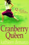 Cranberry Queen - Kathleen DeMarco