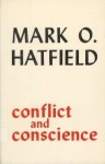 Conflict and Conscience - Mark O. Hatfield