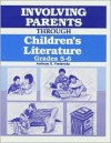 Involving Parents Through Children's Literature, Grades 5-6 - Anthony D. Fredericks