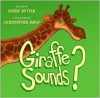 Giraffe Sounds? - Debbie Buttar, Christopher Davis