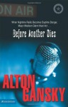 Before Another Dies - Alton Gansky