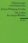 Die Leiden des jungen Werther. Erläuterungen und Dokumente. (Lernmaterialien) - Kurt Rothmann