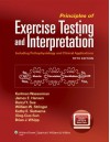 Principles of Exercise Testing and Interpretation: Including Pathophysiology and Clinical Applications - Karlman Wasserman, James E. Hansen, Darryl Y. Sue, William W. Stringer, Kathy Sietsema, Xing-Guo Sun, Brian J. Whipp