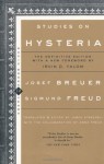 Studies on Hysteria - Josef Breuer, Sigmund Freud