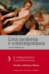 L'età moderna e contemporanea: Il Cinquecento - L'età del Rinascimento: Filosofia, letteratura, musica - vol. 3 - Umberto Eco