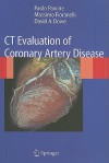 CT Evaluation of Coronary Artery Disease - Paolo Pavone, Massimo Fioranelli, David A. Dowe