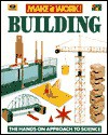 Buildings: The Hands-On Approach to Science - Andrew Haslam, David Glover