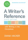 A Writer's Reference with Help for Writing in the Disciplines with 2009 MLA and APA Updates - Diana Hacker