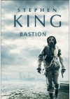 Bastion - Stephen King