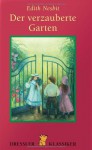 Der verzauberte Garten / The wonderful garden - E. Nesbit