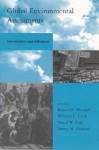 Global Environmental Assessments: Information and Influence - Ronald B. Mitchell, William C. Clark, David W. Cash, Nancy M. Dickson