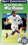 Mia Hamm: On the Field with... - Matt Christopher, The #1 Sports Writer for Kids