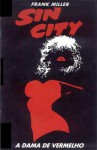 Sin City : A Dama de Vermelho - (Sin City # 6) - Frank Miller