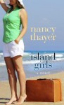 Island Girls - Nancy Thayer