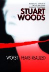 Worst Fears Realized - Stuart Woods