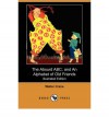 An Alphabet of Old Friends; And, the Absurd ABC - Walter Crane