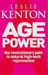 Age Power: Natural Ageing Revolution - Leslie Kenton