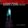 A Long Walk Down a Dark Alley (Audible Audio) - J.D. Brink, Gardner Goldsmith