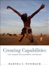 Creating Capabilities: The Human Development Approach - Martha C. Nussbaum