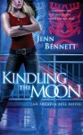 Kindling the Moon - Jenn Bennett