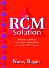 The RCM Solution - Nancy Regan