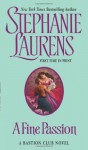 A Fine Passion (Bastion Club) - Stephanie Laurens