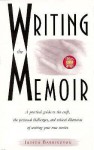 Writing the Memoir: From Truth to Art - Judith Barrington