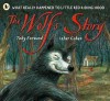 The Wolf's Story - Toby Forward, Izhar Cohen