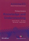 Primary Science: Knowledge and Understanding - Graham Peacock, John Sharp, Rob Johnsey, Debbie Wright