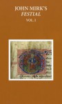 A Critical Edition of John Mirk's Festial, edited from British Library MS Cotton Claudius A.II: Volume 1 (Early English Text Society Original Series) - Susan Powell