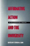 Affirmative Action and the University: A Philosophical Inquiry - Steven M. Cahn