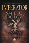 Śmierć Królów - Conn Iggulden