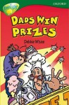 Dads Win Prizes (Oxford Reading Tree, Stage 12, TreeTops) - Debbie White