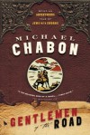 Gentlemen of the Road: A Tale of Adventure - Michael Chabon