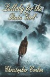 Lullaby for the Rain Girl - Christopher Conlon