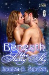 Beneath the Starry Sky - Jessica E. Subject