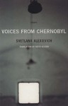 Voices from Chernobyl: The Oral History of a Nuclear Disaster - Keith Gessen, Swietłana Aleksijewicz, Swietłana Aleksijewicz