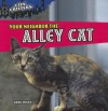 Your Neighbor the Alley Cat - Greg Roza