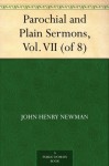 Parochial and Plain Sermons, Vol. VII (of 8) - John Henry Newman