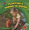 Planting a Garden in Spring - Jenna Lee Gleisner