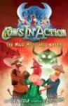 The Wild West Moo-nster (Cows In Action 4) - Steve Cole